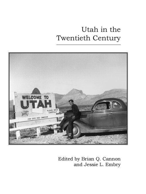 Title details for Utah in the Twentieth Century by Brian Q. Cannon - Available